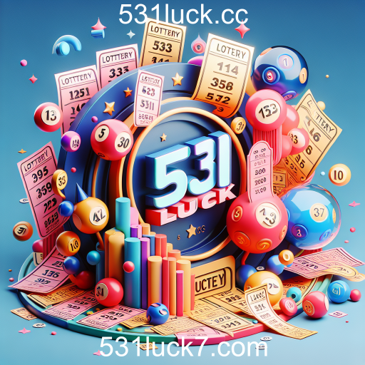 Descubra a Emoção da Loteria no 531luck.cc